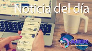 Noticias del día lunes 27 de abril de 2026.