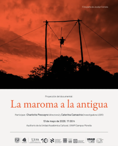 Presenta hoy la UNAM Morelia el documental «La maroma a la antigua», el cine etnográfico que rescata las raíces del circo en América.